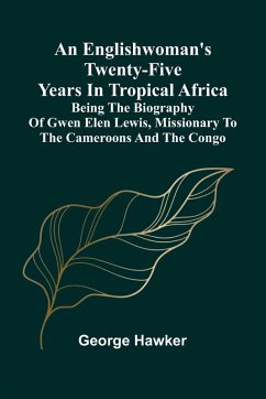 Cover An Englishwoman'S Twenty-Five Years In Tropical Africa