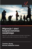 Migracja i sieci bezpiecze¿stwa socjalnego
