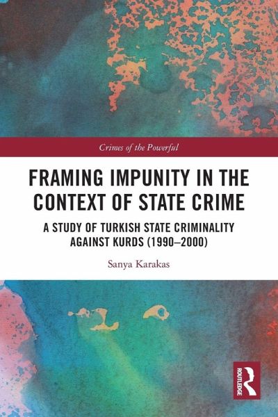 Framing Impunity in the Context of State Crime Framing Impunity in the Context of State Crime