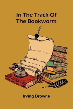 Cover In The Track Of The Bookworm