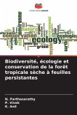 Biodiversité, écologie et conservation de la forêt tropicale sèche à feuilles persistantes Biodiversité, écologie et conservation de la forêt tropicale sèche à feuilles persistantes