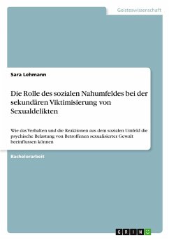 Die Rolle des sozialen Nahumfeldes bei der sekundären Viktimisierung von Sexualdelikten