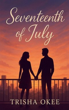 Seventeenth of July - Okee, Trisha