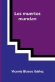 Los Muertos Mandan