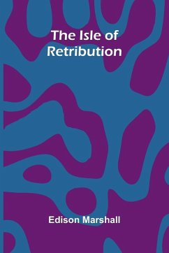 The Isle Of Retribution - Marshall, Edison The Isle Of Retribution - Marshall, Edison