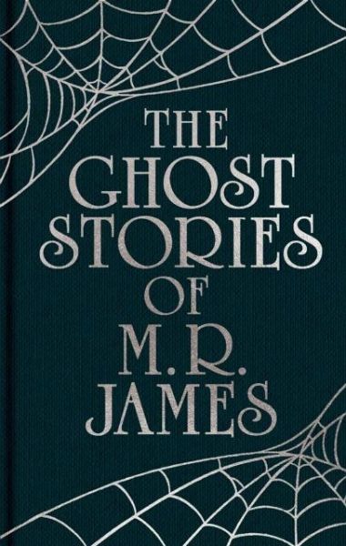 The Ghost Stories of M. R. James The Ghost Stories of M. R. James