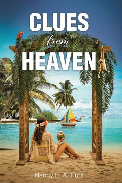 Clues from Heaven - Ruhl, Nancy L. A.