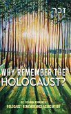 Why Remember The Holocaust?