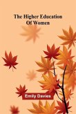 The Higher Education Of Women