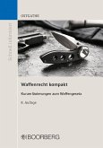 Waffenrecht kompakt Waffenrecht kompakt