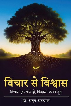 Cover Vichar se Vishwas - Vichar ek Beej hai, Vishwas uska Vraksh