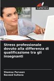Stress professionale dovuto alla differenza di qualificazione tra gli insegnanti