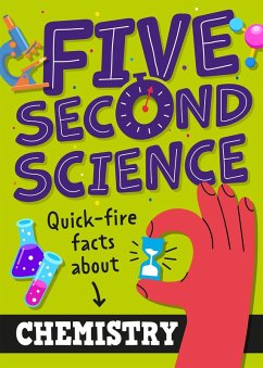 Five Second Science: Quick-fire Facts About Chemistry - Black, Minerva