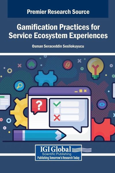 Gamification Practices for Service Ecosystem Experiences Gamification Practices for Service Ecosystem Experiences