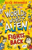 The World's Worst Alien Fights Back The World's Worst Alien Fights Back