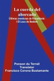 La Cuerda Del Ahorcado; ltimas Aventuras De Rocambole