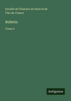 Bulletin - Société de l'histoire de Paris et de l'Ile-de-France
