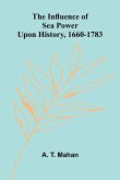 The Influence Of Sea Power Upon History, 1660-1783