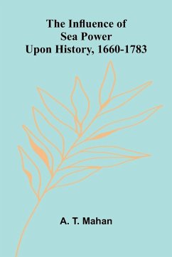 Cover The Influence Of Sea Power Upon History, 1660-1783