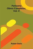 Parisiana; Obras Completas, Vol. V