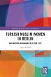 Turkish Muslim Women in Berlin - Bild 1