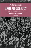 On the Road to High Modernity On the Road to High Modernity