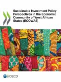Sustainable Investment Policy Perspectives in the Economic Community of West African States (ECOWAS) Sustainable Investment Policy Perspectives in the Economic Community of West African States (ECOWAS)