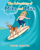 The Adventures of Mike and Max The Adventures of Mike and Max