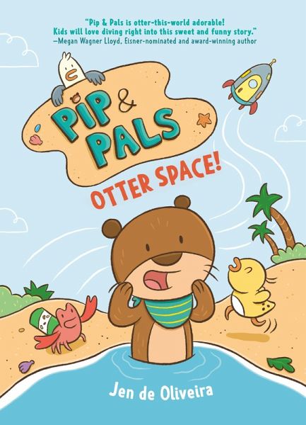 Pip & Pals #1: Otter Space! (eBook, ePUB) Pip & Pals #1: Otter Space! (eBook, ePUB)