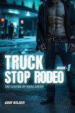 Truck Stop Rodeo Truck Stop Rodeo
