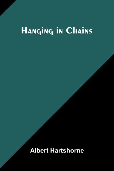 Hanging In Chains Hanging In Chains