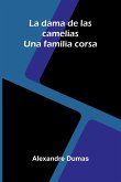 La Dama De Las Camelias; Una Familia Corsa