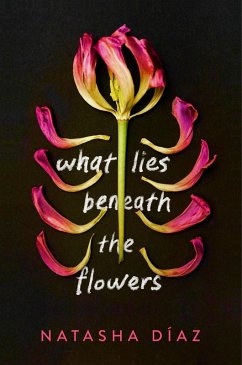 Cover What Lies Beneath the Flowers (eBook, ePUB)