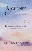 A Journey Called Life A Journey Called Life
