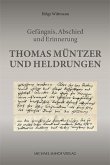 Thomas Müntzer und Heldrungen Thomas Müntzer und Heldrungen