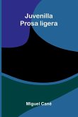 Juvenilla; Prosa Ligera
