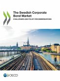 The Swedish Corporate Bond Market The Swedish Corporate Bond Market