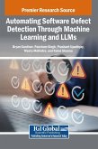 Automating Software Defect Detection Through Machine Learning and LLMs Automating Software Defect Detection Through Machine Learning and LLMs