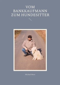 Cover Vom Bankkaufmann zum Hundesitter
