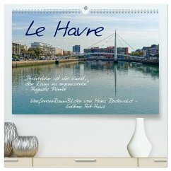 Le Havre - Perle an der Seinemündung (hochwertiger Premium Wandkalender 2026 DIN A2 quer), Kunstdruck in Hochglanz