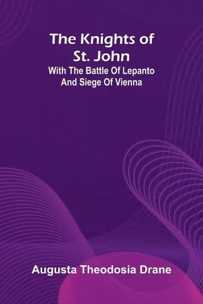 The Knights Of St. John The Knights Of St. John