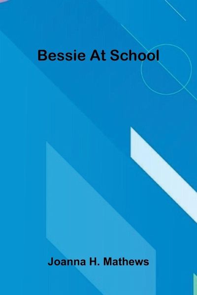 Bessie At School Bessie At School