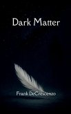 Dark Matter Dark Matter