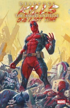 Deadpool Kills The Marvel Universe One Last Time - Bunn, Cullen