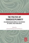 The Politics of Transdisciplinarity