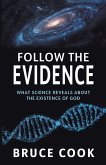 Follow the Evidence