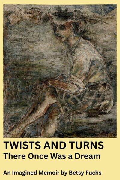 Twists and Turns There Once Was a Dream