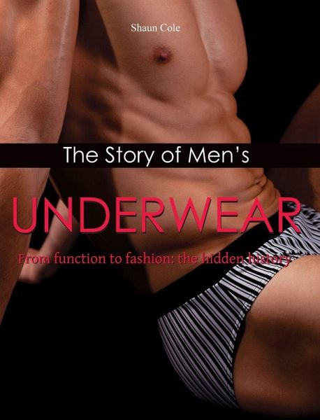 The Story of Men's Underwear The Story of Men's Underwear