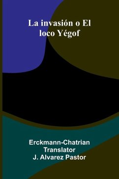 Cover La Invasi n O El Loco Y gof