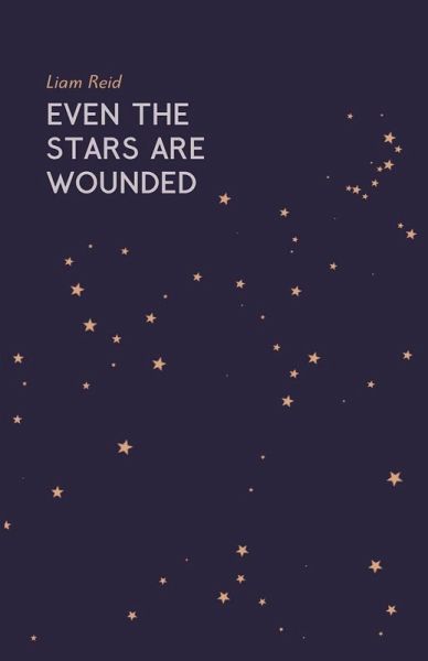 Even The Stars Are Wounded